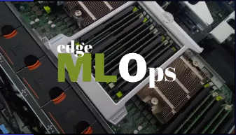 Intelligent Edge MLOps